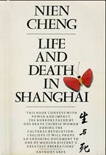 Life and Death in Shanghai (9781439514146) by Nien Cheng