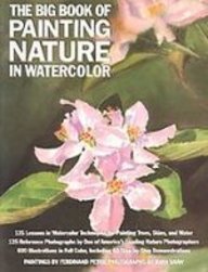 The Big Book of Painting Nature in Watercolor (9781439514344) by Unknown Author