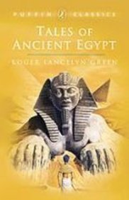 Stock image for Tales of Ancient Egypt (Puffin Classics) [Library Binding] Green, Roger Lancelyn and Copley, Heather for sale by GridFreed