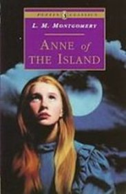 Anne of the Island (Puffin Classics) (9781439515235) by Montgomery, L. M.