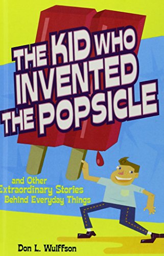 9781439515570: The Kid Who Invented the Popsicle: And Other Surprising Stories About Inventions