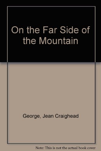 On the Far Side of the Mountain (9781439515808) by Jean Craighead George