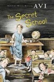 The Secret School (9781439517147) by Avi