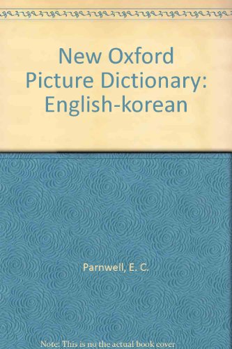 New Oxford Picture Dictionary: English-korean (9781439517857) by Oxford University Press