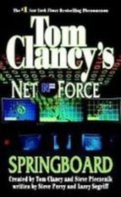 Springboard (Tom Clancy's Net Force) (9781439519622) by Perry, Steve; Segriff, Larry