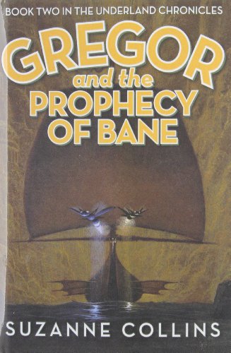 Stock image for Gregor and the Prophecy of Bane (The Underland Chronicles) for sale by Front Cover Books