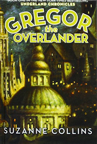 Beispielbild fr Gregor the Overlander (Underland Chronicles) zum Verkauf von Better World Books