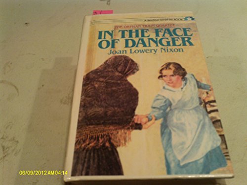 In the Face of Danger (9781439521021) by Joan Lowery Nixon