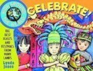 Beispielbild fr Kids Around the World Celebrate!: The Best Feasts and Festivals from Many Lands (Kids Around the World Series) zum Verkauf von Better World Books