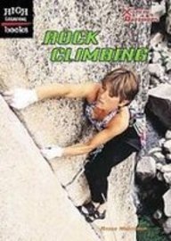 Rock Climbing (High Interest Books) (9781439523117) by Weintraub, Aileen