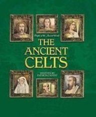 The Ancient Celts (People of the Ancient World) (9781439525418) by Patricia Calvert