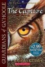 The Capture (Guardians of Ga'hoole) (9781439526279) by Kathryn Lasky