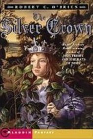 The Silver Crown (Aladdin Fantasy) (9781439528334) by Robert C. O'Brien