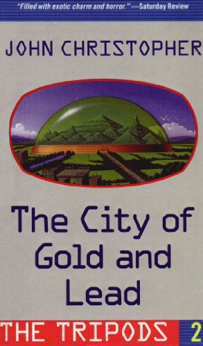 Imagen de archivo de The City of Gold and Lead (Tripods) a la venta por Better World Books