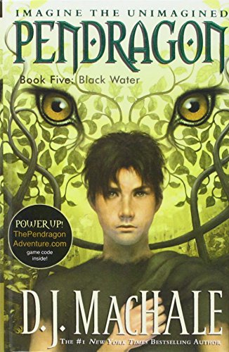 Black Water (Pendragon) (9781439529348) by D.J. MacHale