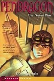 The Never War: Journal of an Adventure Through Time and Space (Pendragon) (9781439530191) by D.J. MacHale