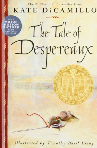 The Tale of Despereaux: Being the Story of a Mouse, a Princess, Some Soup, and a Spool of Thread (9781439530672) by Timothy Basil Ering