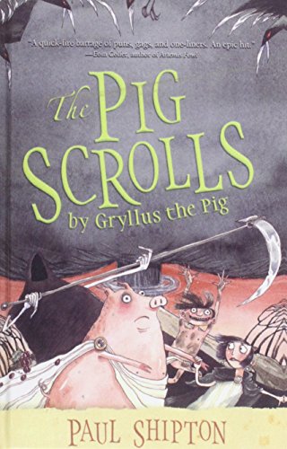 The Pig Scrolls (9781439530771) by Paul Shipton