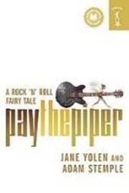 Pay the Piper: A Rock 'n' Roll Fairy Tale (9781439531150) by Unknown Author