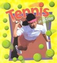 Tennis in Action (Sports in Action) (9781439531235) by Kalman, Bobbie; Crossingham, John