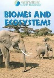 Biomes and Ecosystems (Gareth Stevens Vital Science: Earth Science) (9781439535042) by Unknown Author