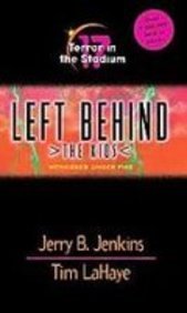 Terror in the Stadium (Left Behind the Kids) (9781439535400) by Jerry B. Jenkins