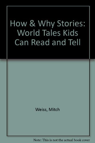 9781439535950: How & Why Stories: World Tales Kids Can Read and Tell