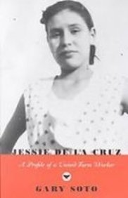 Jessie De La Cruz: A Profile of a United Farm Worker (9781439536278) by Unknown Author