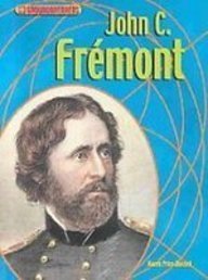 John C. Fremont (Groundbreakers: Explorers) (9781439537176) by Karen Price Hossell