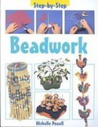 Beadwork (Step By Step) (9781439537480) by Powell, Michelle