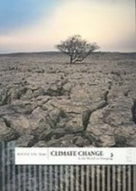 Climate Change: Is the Earth in Danger? (Behind the News) (9781439540046) by Gary E. Barr