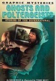 Imagen de archivo de Ghosts and Poltergeists: Stories of the Supernatural (Graphic Mysteries) a la venta por ThriftBooks-Atlanta