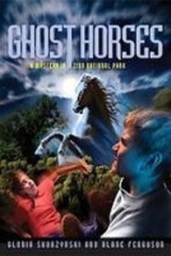 Ghost Horses (Mysteries in Our National Park) (9781439542156) by Gloria Skurzynski