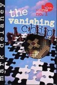 Stock image for The Vanishing Chip (Misfits, Inc.) for sale by Irish Booksellers