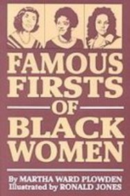 Stock image for Famous Firsts of Black Women for sale by Irish Booksellers