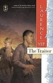 The Traitor: Golden Mountain Chronicles, 1885 (9781439547601) by Laurence Yep