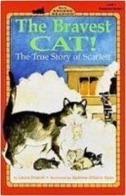 Stock image for The Bravest Cat!: The True Story of Scarlett (All Aboard Reading) [No Binding ] for sale by booksXpress