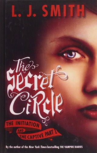 Stock image for The Initiation and the Captive (The Secret Circle) for sale by Book Deals