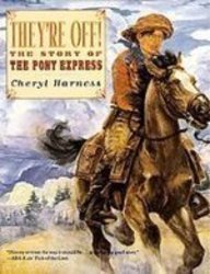 9781439552124: They're Off!: The Story of the Pony Express