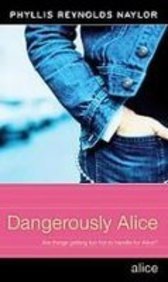 Dangerously Alice (9781439552148) by Phyllis Reynolds Naylor