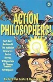 Action Philosophers! 2: The Lives and Thoughts of History's A-list Brain Trust (9781439552483) by Unknown Author