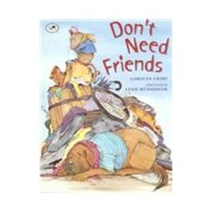 Beispielbild fr Don't Need Friends zum Verkauf von Better World Books