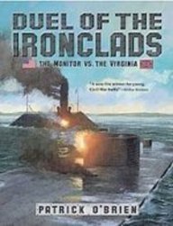 Duel of the Ironclads: The Monitor Vs. the Virginia (9781439554401) by Unknown Author