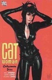 Catwoman Dies (Catwoman (Graphic Novels)) (9781439554722) by Unknown Author