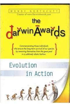The Darwin Awards: Evolution in Action (9781439558119) by Wendy Northcutt