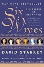 Six Wives: The Queens of Henry VIII (9781439558515) by Starkey, David