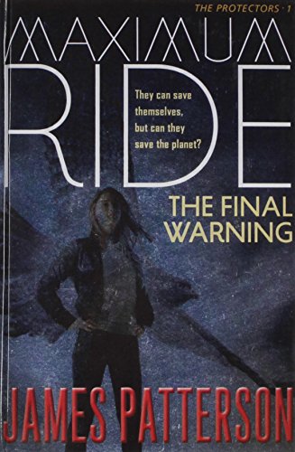 Beispielbild fr The Final Warning: A Maximum Ride zum Verkauf von Better World Books