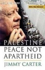 Palestine: Peace Not Apartheid (9781439559420) by Jimmy Carter