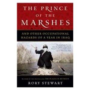 Beispielbild fr The Prince of the Marshes: And Other Occupational Hazards of a Year in Iraq zum Verkauf von ThriftBooks-Dallas