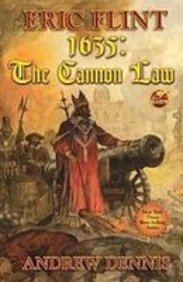 1635: The Cannon Law (The Assiti Shards) (9781439560679) by Eric Flint; Andrew Dennis